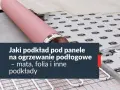 Podkład pod panele na ogrzewanie podłogowe. Niska opór cieplny podkładu pod panele to klucz do efektywnego ogrzewania.